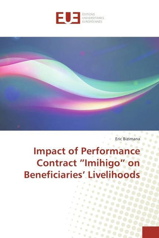 Impact of Performance Contract "Imihigo" on Beneficiaries' Livelihoods