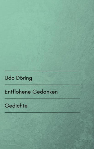 Entflohene Gedanken
