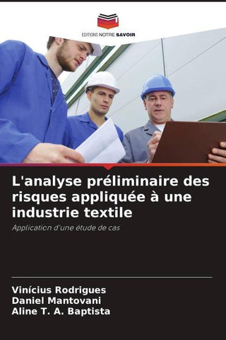 L'analyse préliminaire des risques appliquée à une industrie textile
