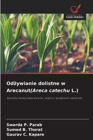 Od¿ywianie dolistne w Arecanut(Areca catechu L.)