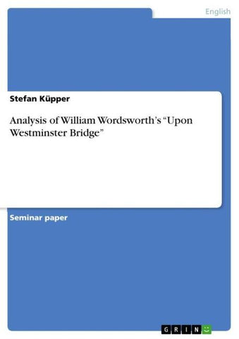 Analysis of William Wordsworth's "Upon Westminster Bridge"