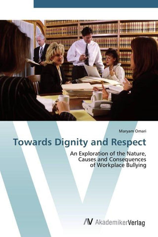 Towards Dignity and Respect