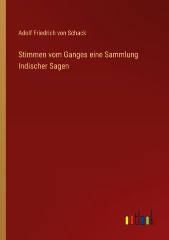 Stimmen vom Ganges eine Sammlung Indischer Sagen