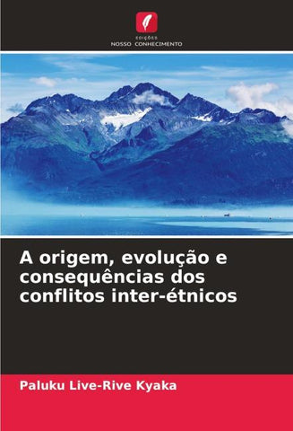A origem, evolução e consequências dos conflitos inter-étnicos