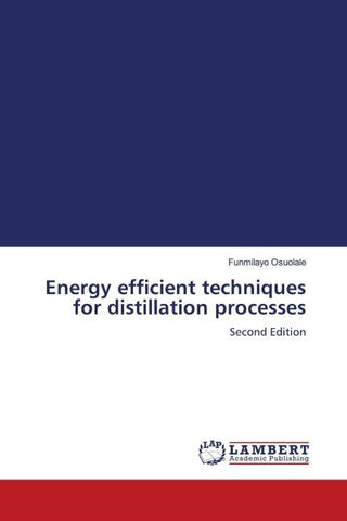 Energy efficient techniques for distillation processes