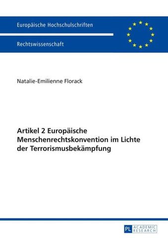 Artikel 2 Europäische Menschenrechtskonvention im Lichte der Terrorismusbekämpfung