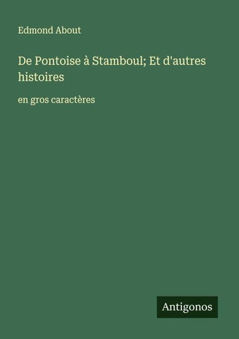 De Pontoise à Stamboul; Et d'autres histoires