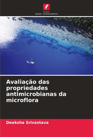 Avaliação das propriedades antimicrobianas da microflora