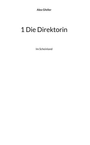 1 Die Direktorin