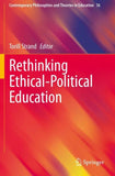 Rethinking Ethical-Political Education
