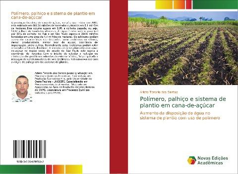 Polímero, palhiço e sistema de plantio em cana-de-açúcar