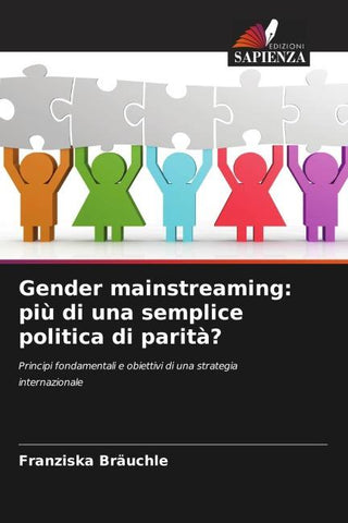 Gender mainstreaming: più di una semplice politica di parità?