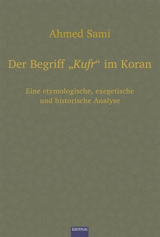 Der Begriff „Kufr“ im Koran