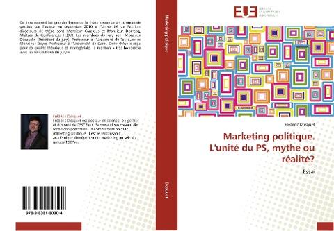 Marketing politique. L'unité du PS, mythe ou réalité?