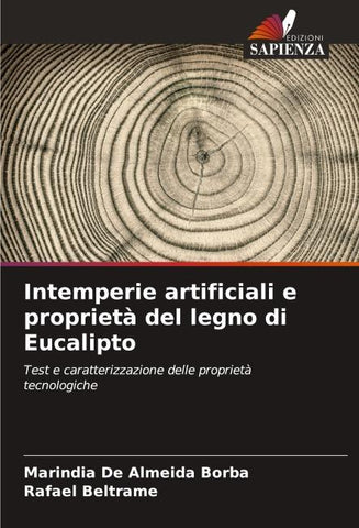 Intemperie artificiali e proprietà del legno di Eucalipto