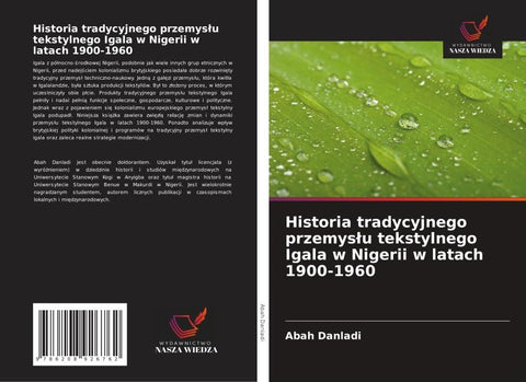 Historia tradycyjnego przemys¿u tekstylnego Igala w Nigerii w latach 1900-1960