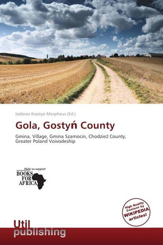 Gola, Gosty¿ County