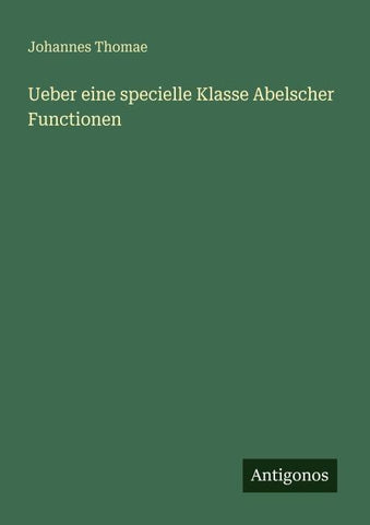 Ueber eine specielle Klasse Abelscher Functionen