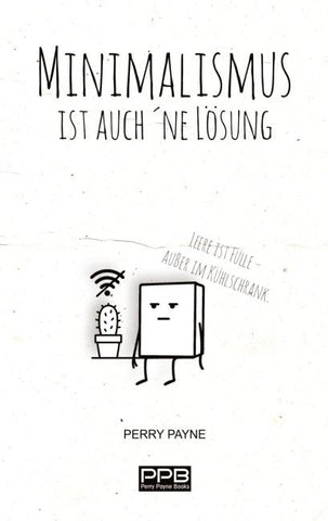 Minimalismus ist auch ´ne Lösung