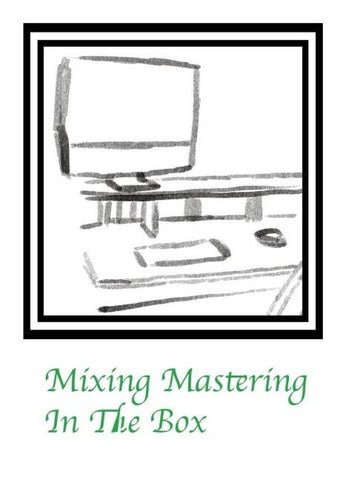 Mixing Mastering In The Box