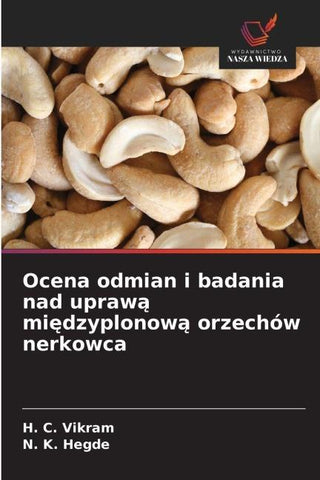 Ocena odmian i badania nad upraw¿ mi¿dzyplonow¿ orzechów nerkowca