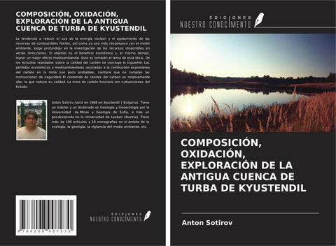 COMPOSICIÓN, OXIDACIÓN, EXPLORACIÓN DE LA ANTIGUA CUENCA DE TURBA DE KYUSTENDIL