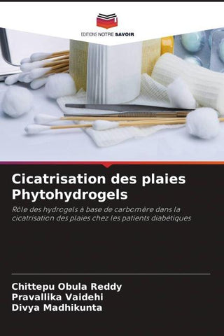 Cicatrisation des plaies Phytohydrogels