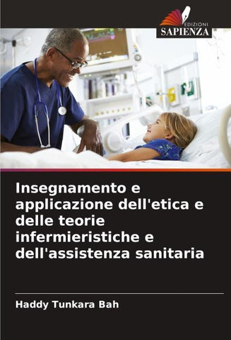 Insegnamento e applicazione dell'etica e delle teorie infermieristiche e dell'assistenza sanitaria