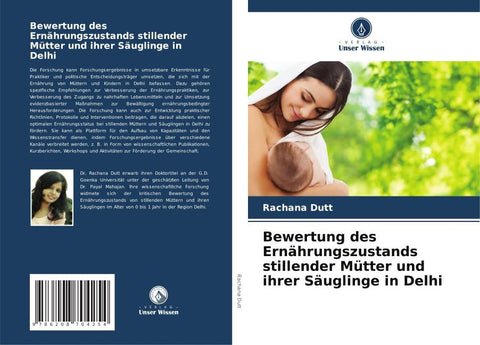 Bewertung des Ernährungszustands stillender Mütter und ihrer Säuglinge in Delhi