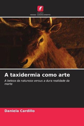 A taxidermia como arte