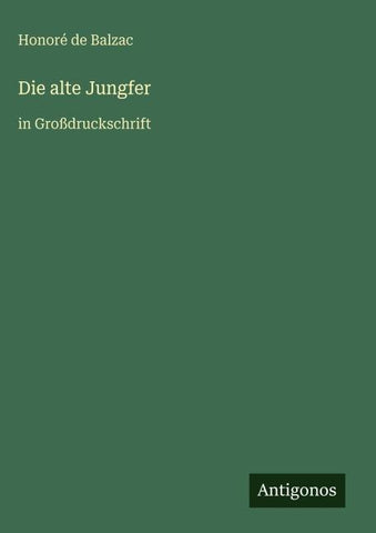 Die alte Jungfer
