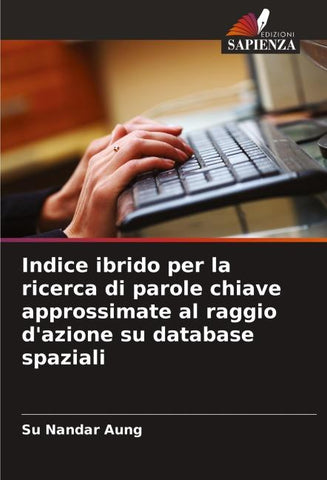 Indice ibrido per la ricerca di parole chiave approssimate al raggio d'azione su database spaziali