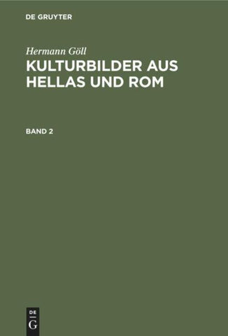 Kulturbilder aus Hellas und Rom. Band 2