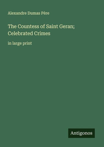 The Countess of Saint Geran; Celebrated Crimes
