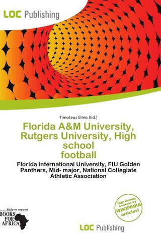 Florida A&M University, Rutgers University, High school football