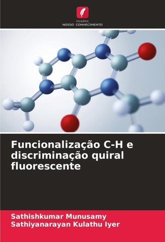 Funcionalização C-H e discriminação quiral fluorescente