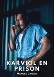 Karviol en Prison