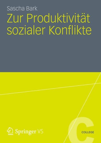 Zur Produktivität sozialer Konflikte