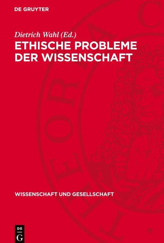 Ethische Probleme der Wissenschaft