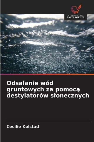 Odsalanie wód gruntowych za pomoc¿ destylatorów s¿onecznych
