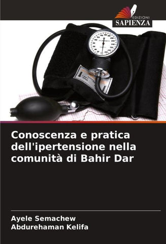 Conoscenza e pratica dell'ipertensione nella comunità di Bahir Dar