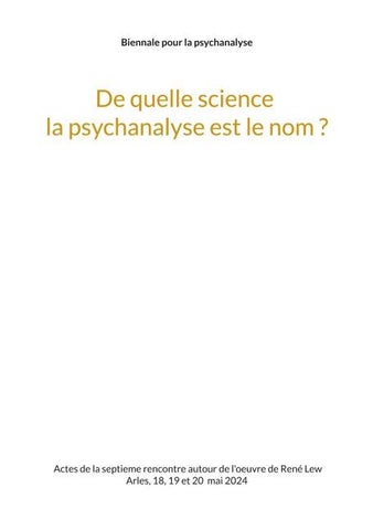 De quelle science la psychanalyse est le nom ?
