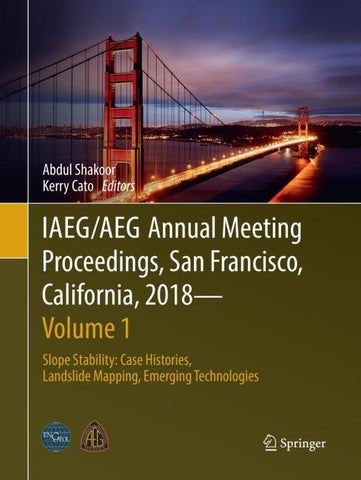 IAEG/AEG Annual Meeting Proceedings, San Francisco, California, 2018 - Volume 1