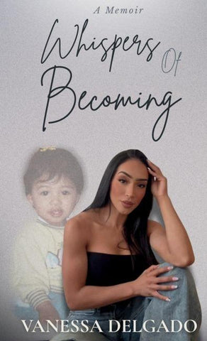 Whispers Of Becoming