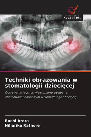 Techniki obrazowania w stomatologii dzieci¿cej