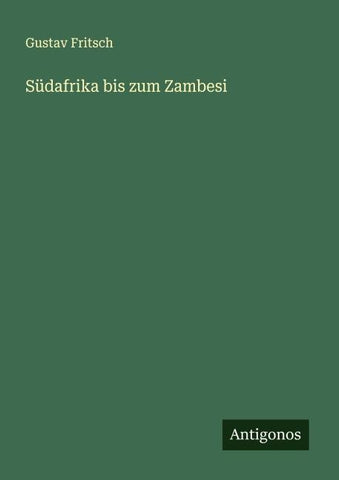 Südafrika bis zum Zambesi