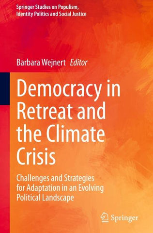 Democracy in Retreat and the Climate Crisis
