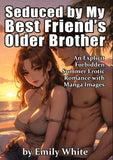 Seduced by My Best Friend's Older Brother