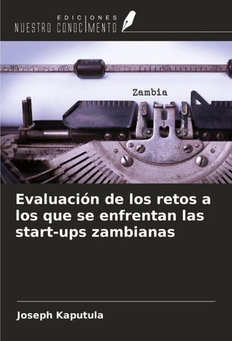 Evaluación de los retos a los que se enfrentan las start-ups zambianas