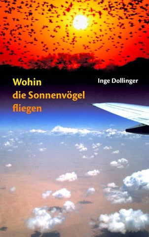 Wohin die Sonnenvögel fliegen